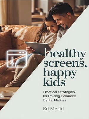 cover image of Healthy Screens, Happy Kids